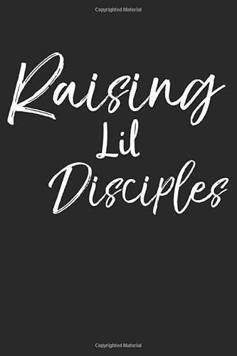 Imagen de archivo de Raising Lil Disciples: Inspirational Christian Devotional Journal with Blank Pages for Christian Moms a la venta por Revaluation Books