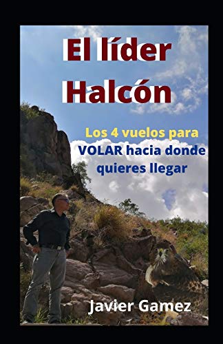 Stock image for El lider Halcn: los 4 vuelos (Spanish Edition) for sale by Lucky's Textbooks