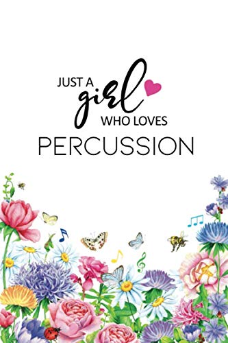 Imagen de archivo de Just A Girl Who Loves Percussion: Percussion College Ruled Composition Notebook, Lined Notebook for Percussion Player a la venta por Revaluation Books