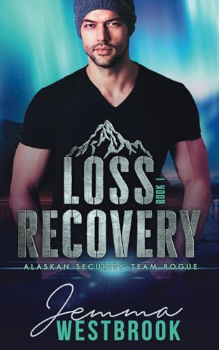 Stock image for Loss Recovery (Alaskan Security-Team Rogue) for sale by GoodwillNI