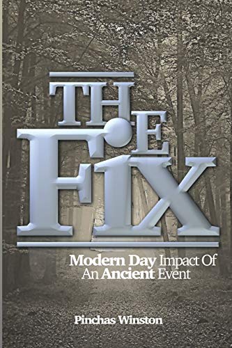 Beispielbild fr The Fix: Modern Day Impact of An Ancient Event zum Verkauf von Lucky's Textbooks