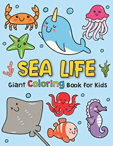 Giant Coloring Books For Kids : Sea Life: Ocean Animals Sea Creatures Fish  : Big Coloring Books For Toddlers, Kid, Baby, Early Learning, PreSchool,   Easy For Boys Girls Kids Ages 1-3