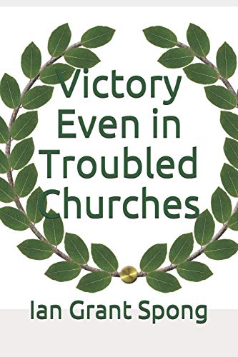 Imagen de archivo de Victory Even in Troubled Churches a la venta por THE SAINT BOOKSTORE