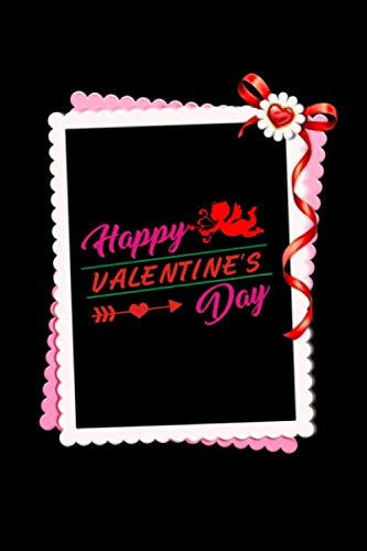 Stock image for Happy Valentine's Day: Line Journal Notebook Best Gift Idea For Girlfriend, Boyfriend, Partner, Spouse Or Any Others Gift.100 Pages. journal And Notebook for sale by Revaluation Books
