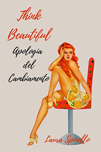 9781654122393: Think Beautiful Apologia del cambiamento