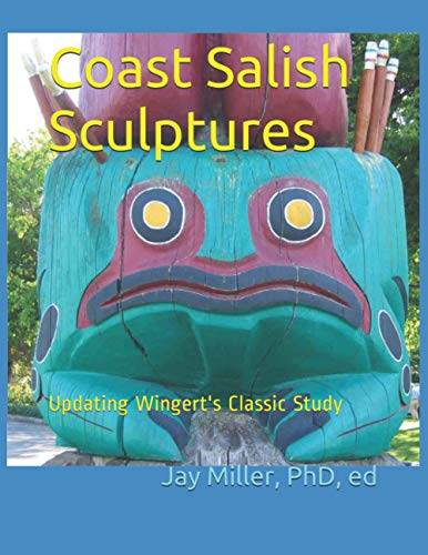 Beispielbild fr Coast Salish Sculptures: Updating Wingert's Classic Study zum Verkauf von Lucky's Textbooks