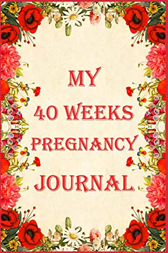 Imagen de archivo de my 40 weeks pregnancy journal: notebook gift,120 pages,6" x 9",matte finish cover a la venta por Revaluation Books