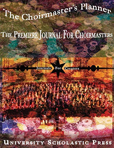 9781654177256: The Choirmaster's Planner 8.5x11: The Premiere Journal For Choirmasters (Journals For Creators)