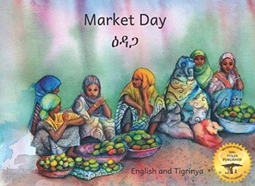 Stock image for Market Day: an Ethiopian early reader in English and Tigrinya for sale by Revaluation Books