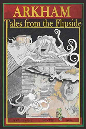 Imagen de archivo de Arkham: Tales from the Flipside: Winter 2020 a la venta por Revaluation Books