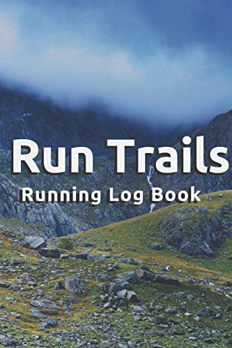 Beispielbild fr Run Trails - 96 Week / 1 year Undated of Tracking Running Log Book Trail Runner's Log: signed Log Book For Runners, Athletes, Kids, Coaches, Men, Wome zum Verkauf von ThriftBooks-Atlanta