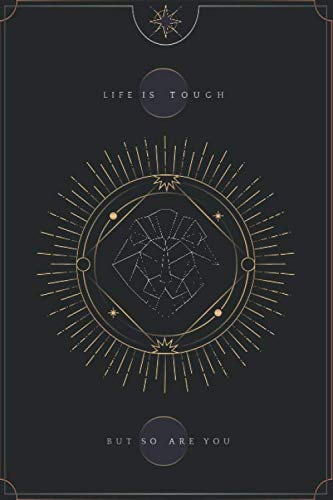 Stock image for Lion Astrological Tarot Journal Life is touch but so are you: Blank Lined Notebook Journal Gift for Tarot lovers: Perfect Gift idea for Tarot . Finish/Notebook Tarot Gifts/120 pages. for sale by Revaluation Books