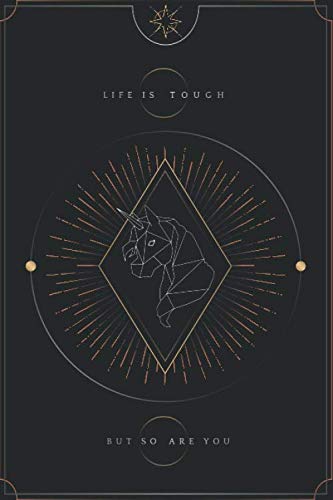 Stock image for Unicorn Astrological Tarot Journal Life is touch but so are you: Blank Lined Notebook Journal Gift for Tarot lovers: Perfect Gift idea for Tarot . Finish/Notebook Tarot Gifts/120 pages. for sale by Revaluation Books