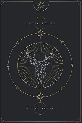 Stock image for Deer Astrological Tarot Journal Life is touch but so are you: Blank Lined Notebook Journal Gift for Tarot lovers: Perfect Gift idea for Tarot . Finish/Notebook Tarot Gifts/120 pages. for sale by Revaluation Books
