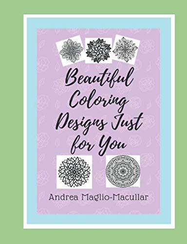 Stock image for Beautiful Coloring Designs for You: Beautiful Coloring Designs for You 50 + Bonus Symmetrical and Mandalas Designs for sale by Revaluation Books