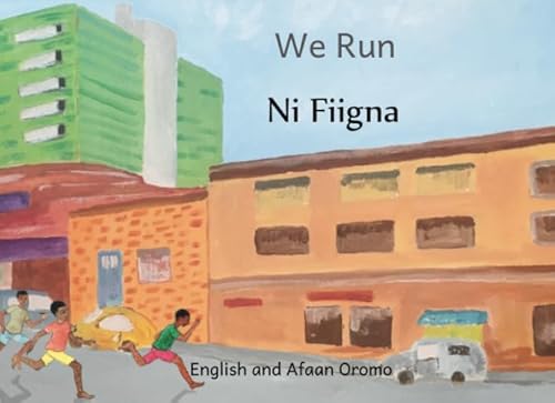 Stock image for We Run: In English and Afaan Oromo for sale by Revaluation Books