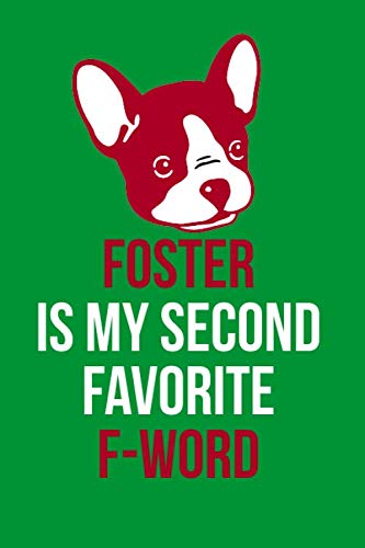 9781654336783: Foster Is My Second Favorite F-Word: Blank Lined Notebook Journal: Adopted Foster Rescue Cat Dog Gift For Fur Mama Mom Dad Brother Sister Daughter Son ... Pages | Plain White Paper | Soft Cover Book