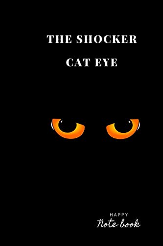 Stock image for Note book: the shocker cat eye: Note book: the shocker cat eye Lined Notebook / Journal Gift, 110 Pages, 6x9, Soft Cover, Matte Finish for sale by Revaluation Books