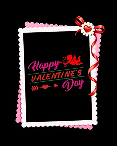 Stock image for Happy Valentine's Day: Line Journal Notebook Best Gift Idea For Girlfriend, Boyfriend, Partner, Spouse Or Any Others Gift.100 Pages. journal And Notebook for sale by Revaluation Books