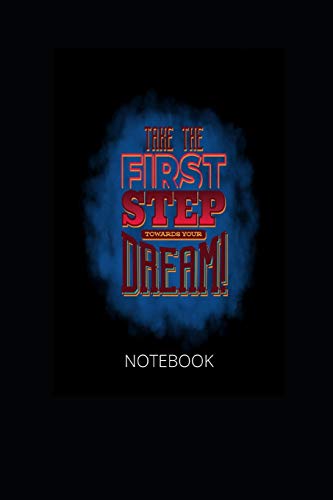 Stock image for Take the first Step towards your Dream! for sale by Lucky's Textbooks