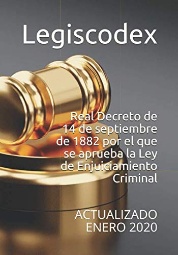 Imagen de archivo de Real Decreto de 14 de septiembre de 1882 por el que se aprueba la Ley de Enjuiciamiento Criminal: ACTUALIZADO ENERO 2020 a la venta por Revaluation Books