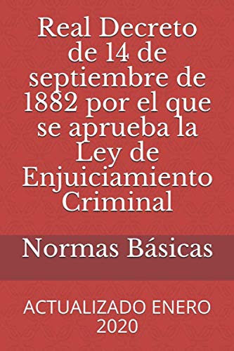 Imagen de archivo de Real Decreto de 14 de septiembre de 1882 por el que se aprueba la Ley de Enjuiciamiento Criminal: ACTUALIZADO ENERO 2020 (CDIGOS BSICOS) a la venta por Revaluation Books