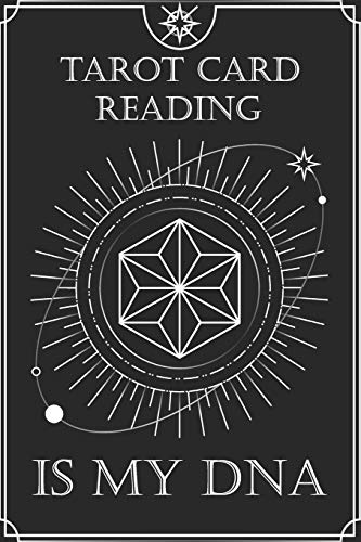 Stock image for Geometric Tarot Journal Tarot Card Reading is my DNA: Blank Lined Notebook Journal Gift for Tarot lovers: Perfect Gift idea for Tarot Lovers/6/9,Soft Cover,Matte Finish/Notebook Tarot Gifts/120 pages. for sale by Revaluation Books