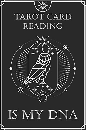 Stock image for Owl Astrological Tarot Journal Tarot Card Reading is my DNA: Blank Lined Notebook Journal Gift for Tarot lovers: Perfect Gift idea for Tarot . Finish/Notebook Tarot Gifts/120 pages. for sale by Revaluation Books