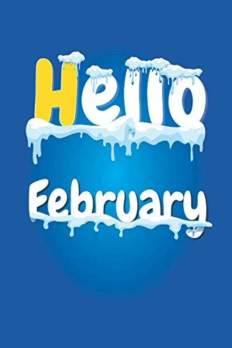 Beispielbild fr Journal Hello February / Lined Journal, Blank Lined -Birthday Gift Notebook: Lined Journal -Birthday Gift Notebook -work book - Notebook zum Verkauf von Revaluation Books