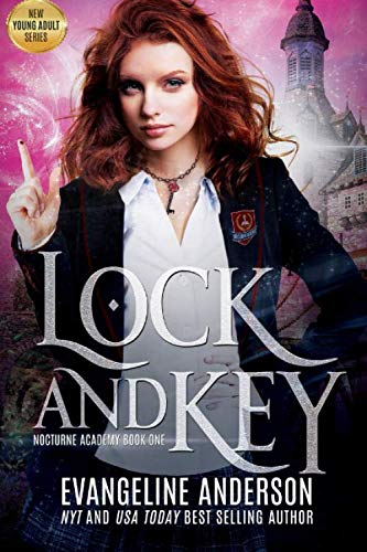 Beispielbild fr Lock and Key: Nocturne Academy Book 1: Book 1 of the Nocturne Academy young adult paranormal romance series zum Verkauf von WorldofBooks