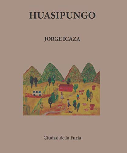 Imagen de archivo de Huasipungo (Clásicos Latinoamericanos) (Spanish Edition) a la venta por BooksRun