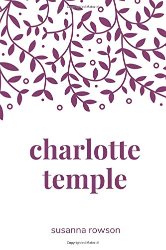 Stock image for Charlotte Temple for sale by ThriftBooks-Atlanta