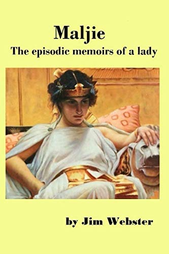 Stock image for Maljie, the episodic memoirs of a lady. for sale by Revaluation Books