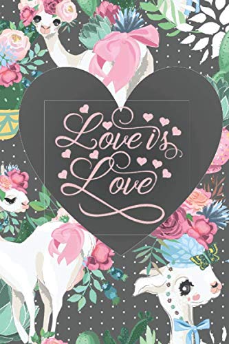 Imagen de archivo de Love is Love: Llama with Flowers Blank Lined Journal to Write in Ideas & Notes, Pretty Llama Notebook, Great Valentine's Day Gifts For Llama Lovers a la venta por Revaluation Books