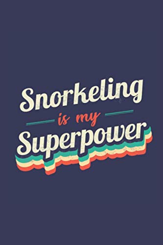 Stock image for Snorkeling Is My Superpower: A 6x9 Inch Softcover Diary Notebook With 110 Blank Lined Pages. Funny Vintage Snorkeling Journal to write in. Snorkeling Gift and SuperPower Retro Design Slogan for sale by Revaluation Books