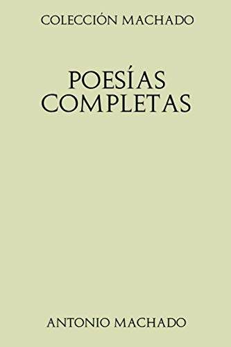 Imagen de archivo de Colección Machado. Poesías completas a la venta por Revaluation Books