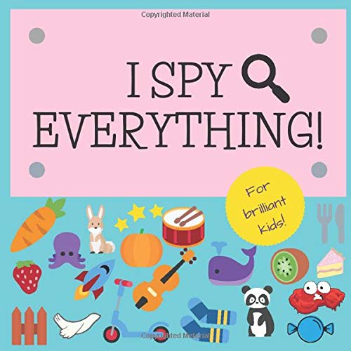Imagen de archivo de I spy everything!: I spy book for brilliant kids! (Fun puzzle boo a la venta por Hawking Books
