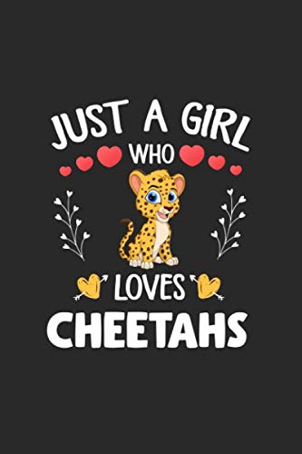 Beispielbild fr Just A Girl Who Loves Cheetahs Notebook Gift: Cheetahs Notebook Journal - Lined Notebook / Cheetahs Journal Gift - Funny Cheetahs Accessories - Cheetahs Gifts for Women, Girls and Kids zum Verkauf von Revaluation Books
