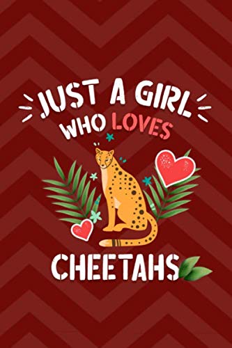 Beispielbild fr Just A Girl Who Loves Cheetahs Funny Notebook Gift: Blank Lined Notebook Journal zum Verkauf von Revaluation Books