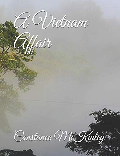 Imagen de archivo de A Vietnam Affair (A Journey Through The Life of William Virgil Hall and Ruby Doyle Vinson Hall) a la venta por Lucky's Textbooks