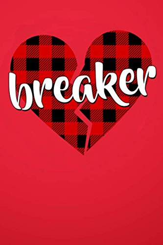 Stock image for Breaker: Blank Novelty Journal, Perfect as Valentine's day Gift for Her or Him, Better than a card for your amazing partner,Husband, Wife, Girlfriend, . Funny Romantic lined notebook for Men Women for sale by Revaluation Books