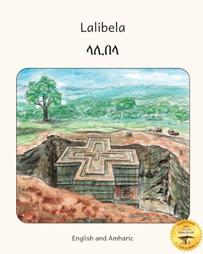 Stock image for Lalibela : Rock-Hewn Churches of Ethiopia in Amharic and English for sale by Better World Books
