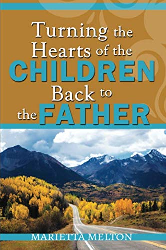 Stock image for Turning the Hearts of the Children Back to the Father for sale by Revaluation Books