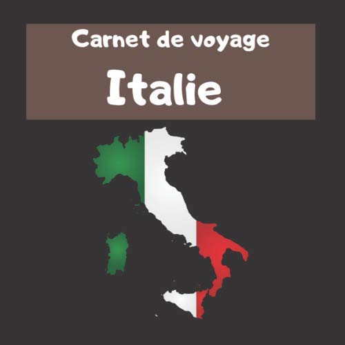 Carnet de voyage Italie: Journal de vacances à remplir avec vos souvenirs  d'Italie - De Voyage, Carnet: 9781655233920 - AbeBooks