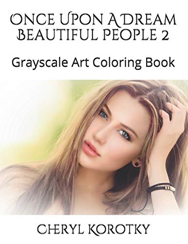 9781655315039: Once Upon A Dream Beautiful People 2: Grayscale Art Coloring Book