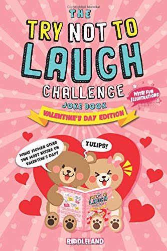 Stock image for The Try Not To Laugh Challenge Joke Book: Valentines Day Edition: A Fun and Interactive Joke Book for Boys and Girls: Ages 6, 7, 8, 9, 10, 11, and 12 Years Old (Valentines Day Gift Ideas) for sale by Goodwill of Colorado