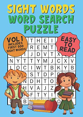 Beispielbild fr Sight Words Word Search Puzzle Vol 1 Easy to Read: With 50 Word Search Puzzles of First 500 Sight Words, Ages 4 and Up, Kindergarten to 1st Grade, Activity Book for Kids, Large Print zum Verkauf von Revaluation Books