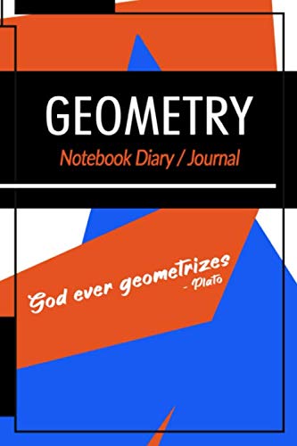 Imagen de archivo de Lined Geometry Journal Notebook Gift for engineering And 'God ever Geometrizes': Personalized God ever Geometrizes Notebook Diary. Great Gifts for . Lovers. 120 lined pages Journal for Writing a la venta por Revaluation Books