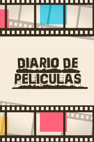 9781655457173: Diario de pelculas: Es un cuaderno que le permite mantener un registro de todas las pelculas, series, documentales que ve - 104 pginas, formato A5 ... para los amantes del cine (Spanish Edition)