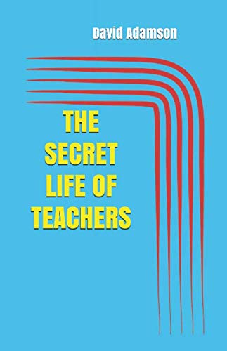 Imagen de archivo de THE SECRET LIFE OF TEACHERS a la venta por AwesomeBooks
